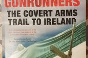 Gunrunners, The Covert Arms Trail to Ireland by Sean Boyne