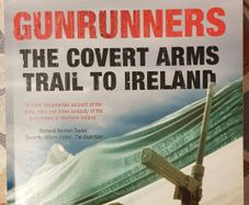 Gunrunners, The Covert Arms Trail to Ireland by Sean Boyne