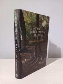 The Quickening Maze by Adam Foulds