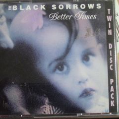 The Black Sorrows & The Revelators - Better Times / Amazing Stories Double CD