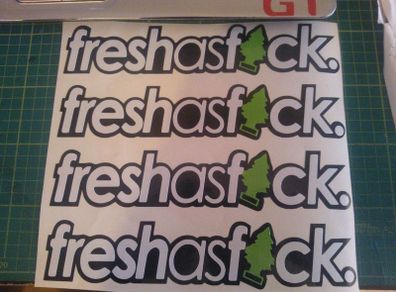 Fresh as F ck sticker/ decal