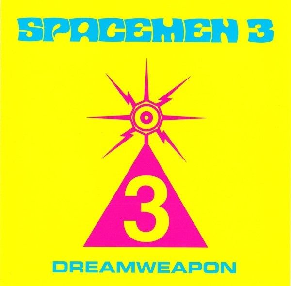 SPACEMEN  3  -  Dreamweapon