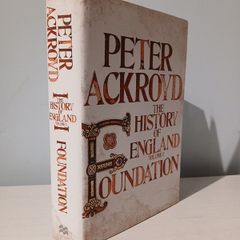 The History of England Volume I - Foundation by Peter Ackroyd