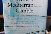 Hitler's Mediterranean Gamble - Douglas Porch