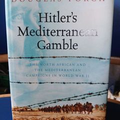 Hitler's Mediterranean Gamble - Douglas Porch
