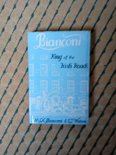 Bianconi - king of the Irish roads by Bianconi and Watson