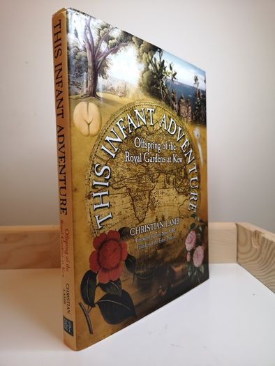 SALE! This Infant Adventure: Offspring of the Royal Gardens at Kew by Christian Lamb (RARE)