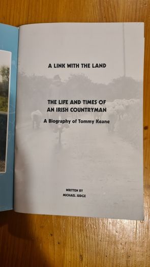 The Life And Times Of An Irish Countryman. A Biography Of Tommy Keane. By Michael Judge. Paperback In Good Condition.