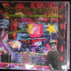 Bob Wiseman - Accidentally Acquired Beliefs CD
