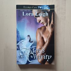Aiden's Charity by Lora Leigh (Erotic Adult Romance Fantasy American 1st Edition Paperback 2007)