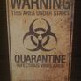 Halloween decoration zombie outbreak/Quarantine metal signs Image 2