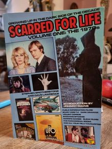 Scarred for Life volume one: the 1970s