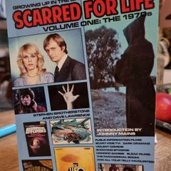 Scarred for Life volume one: the 1970s