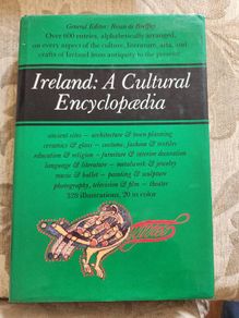 Ireland. A Cultural Encyclopedia Edited By Brian De Breffny. 328 Illusions. 20 In Colour. First Edition Large Volume Hardback With Dustjacket In Good Condition.