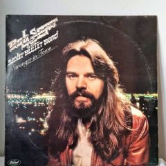 Bob Seger & The Silver Bullet Band , Stranger in Town Vinyl LP (1978)