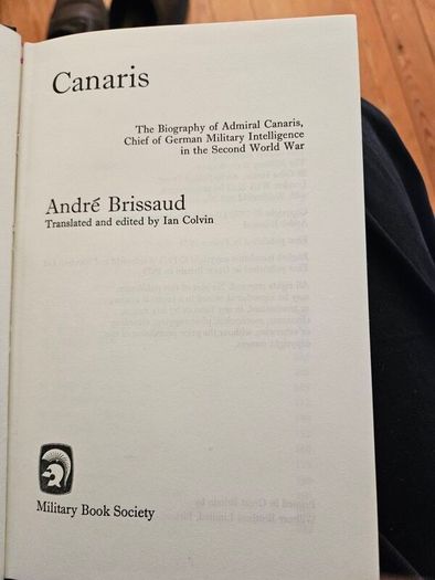 Canaris. By Andre Brissaud. 1973 Hardback With Dustjacket In Good Condition. See Photos For Same.