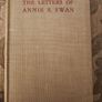 The Letters Of Annie S. Swan. Second Edition 1946 Hardback In Good Condition. Image 2