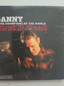 Danny & The Champions Of The World - Hearts & Arrows.