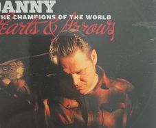 Danny & The Champions Of The World - Hearts & Arrows.