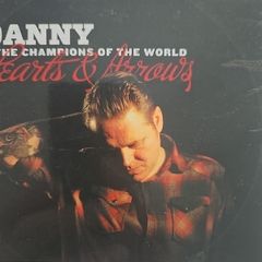 Danny & The Champions Of The World - Hearts & Arrows.