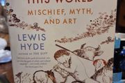 Trickster makes this world - Lewis Hyde