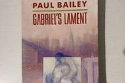 Gabriel's Lament by Paul Bailey