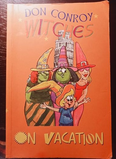 1998. Don Conroy. Witches On Vacation.