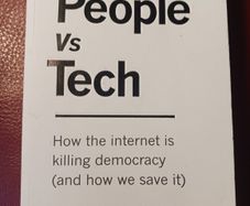 The People Vs Tech / How the Internet is Killing Democracy (& how we save it)/ Jamie Bartlett/ 2018