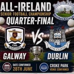 Quarter Final Dublin v Galway