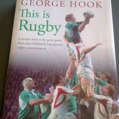 This is rugby A unique look at the great game from one of Ireland's best known rugby commentators