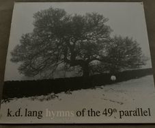 k.d. lang  |  hymns of the 49th parallel    CD