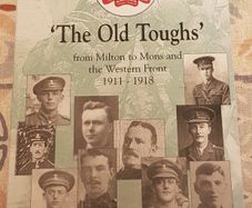 The Old Toughs: A Brief History Of The Royal Dublin Fusiliers, Second Battallion-From Milton To Mons and The Western Front 1911 to 1918 by Patrick Hogarty (signed)