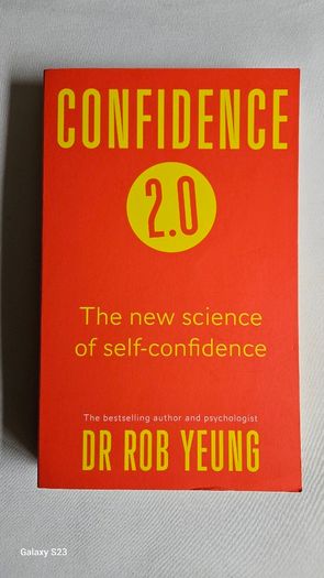 Confidence 2.0 by Dr Rob Yeung.
