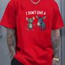 "I Don't Give a" Mens T-shirt Image 3