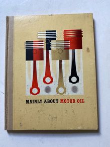 Primary Hardback Book: Mainly About Motor Oil
