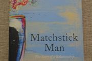 Matchstick man, Julia Kelly, Paperback book, non fiction, New,Book.Memoir