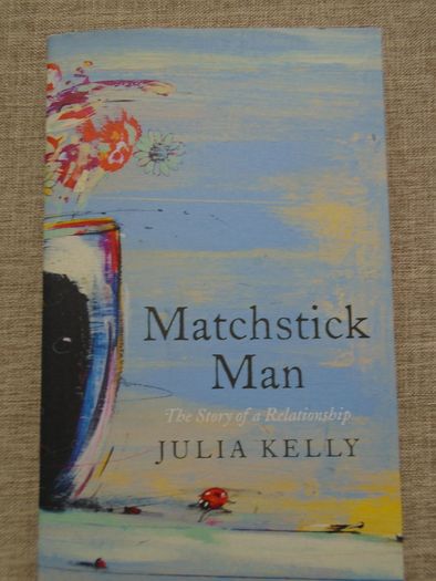 Matchstick man, Julia Kelly, Paperback book, non fiction, New,Book.Memoir
