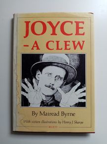 Joyce A Clew - Mairead Byrne - Henry J Sharpe - James Joyce Interest Book - Irish Playwrights - Bloomsday