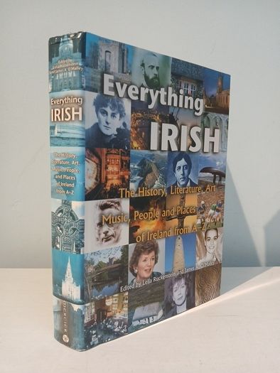 Everything Irish edited by Lelia Ruckenstein & James A. O'Malley