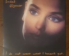 Sinead O'Connor - I Do Not Want What I Haven't Got (original pressing, vinyl album)
