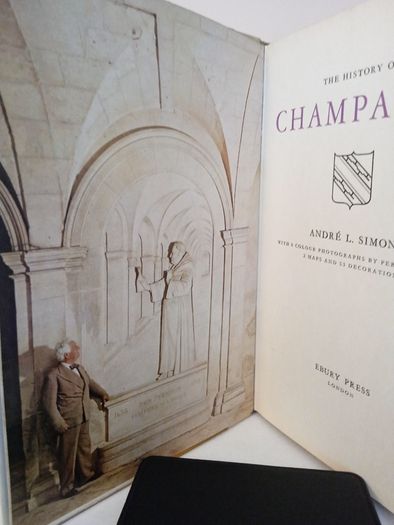The History of Champagne by Andre L. Simon (Signed by the Author) (CP302)
