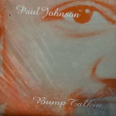 Paul Johnson Bump Talkin album 12" vinyl