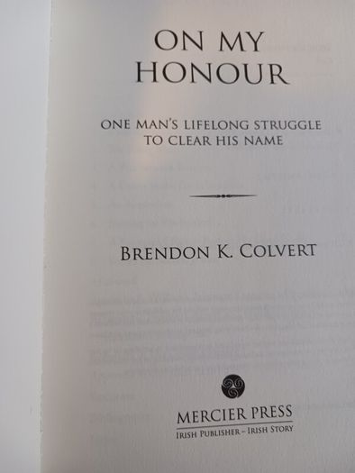 On My Honour/ Brendon K. Colvert/ Mercier Press/ 2011
