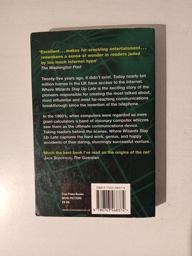 Where Wizards Stay Up Late - The Origins of the Internet by Katie Hafner & Matthew Lyon