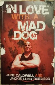 In Love With A Mad Dog by June Caldwell and Jackie 'Legs' Robinson