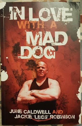 In Love With A Mad Dog by June Caldwell and Jackie 'Legs' Robinson