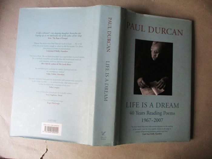 Paul Durcan - Life Is A Dream, 1967 - 2007