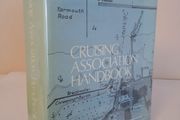 Cruising Association Handbook Published by The Cruising Association, London (HQ277)