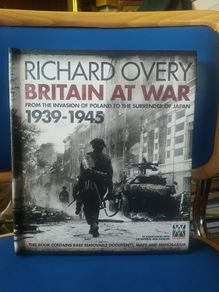 Britain At War 1939-1945 - Richard Overy