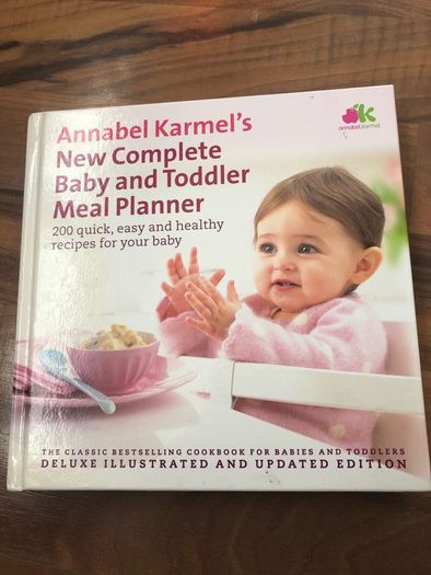 Annabel Karmel's New complete Baby and Toddler Meal Planner recipe book